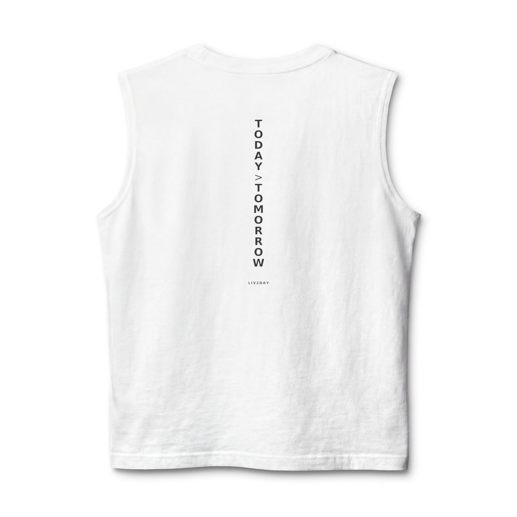 TODAY > TOMORROW - Unisex Jersey Muscle Tank