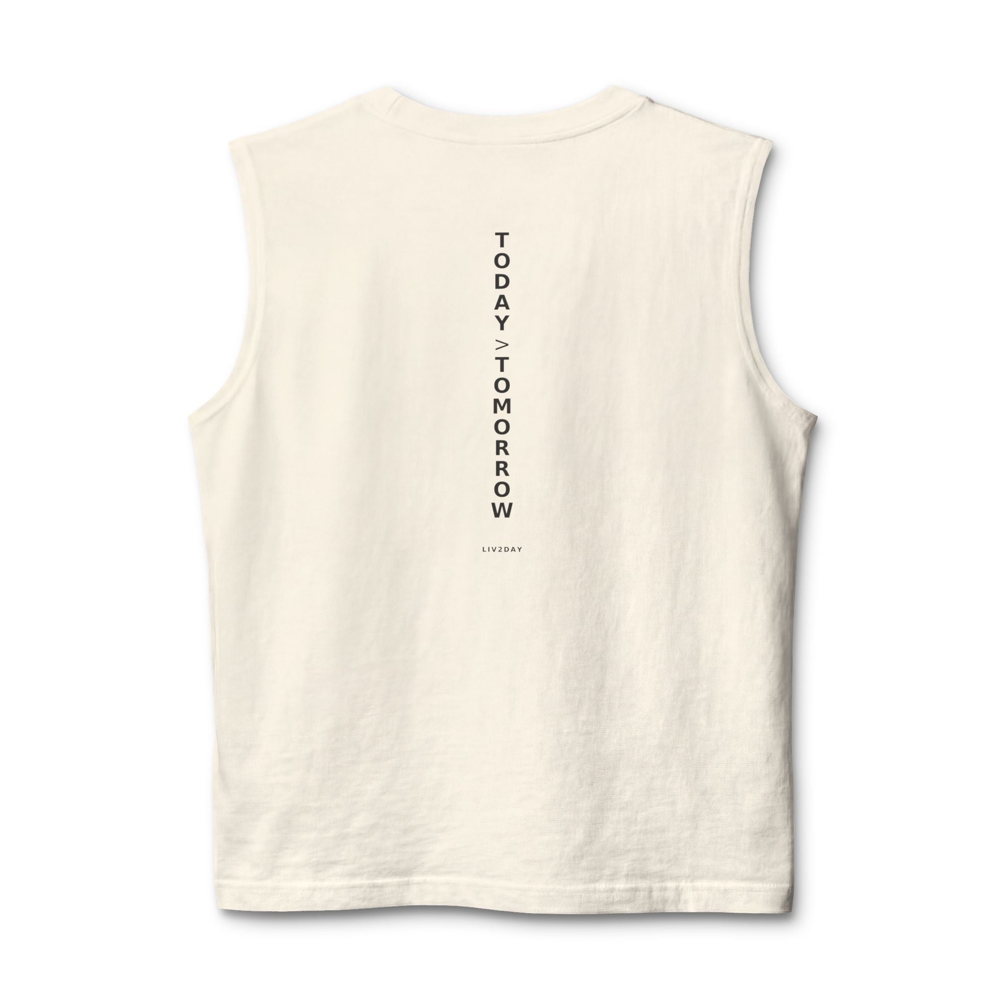 TODAY > TOMORROW - Unisex Jersey Muscle Tank