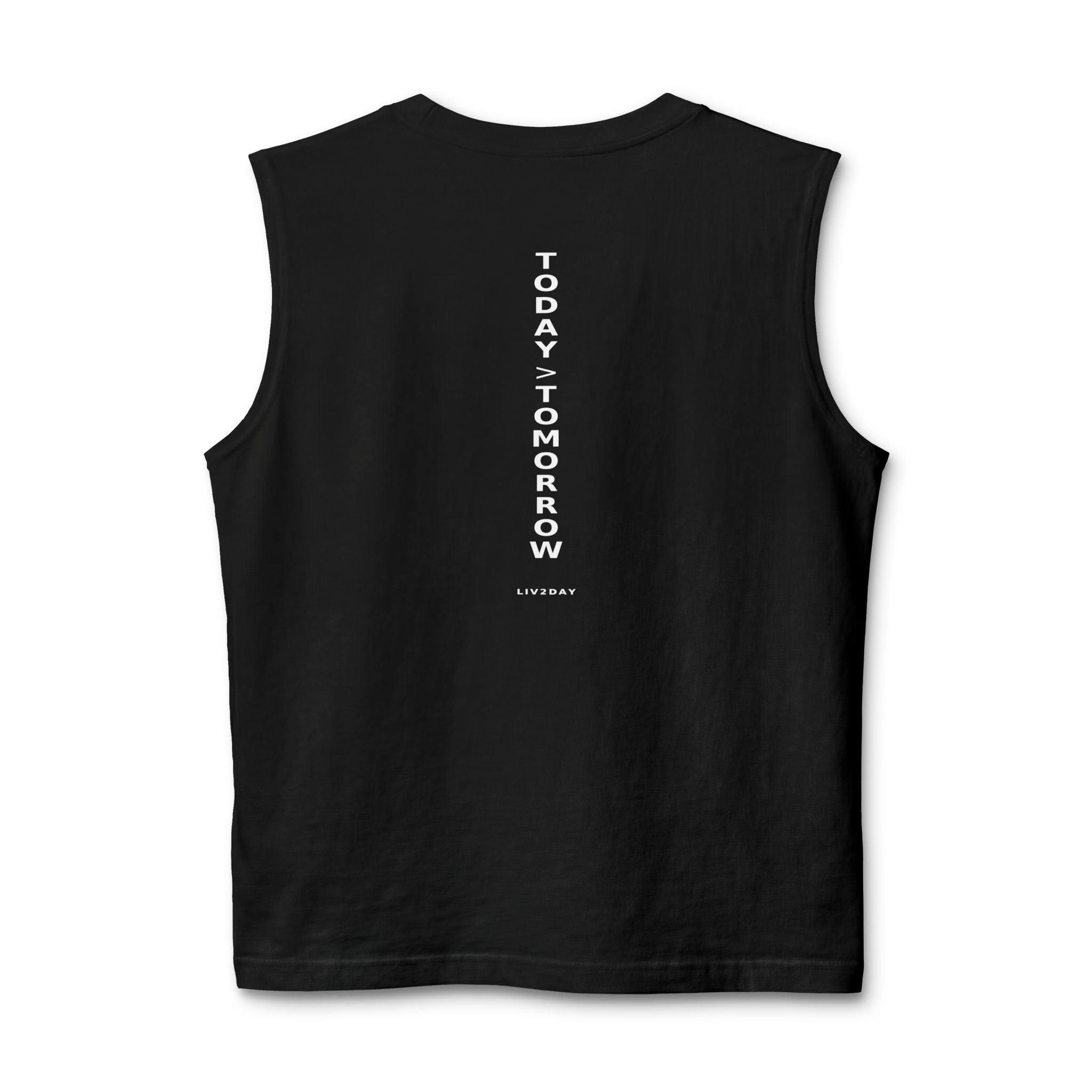 TODAY > TOMORROW - Unisex Jersey Muscle Tank