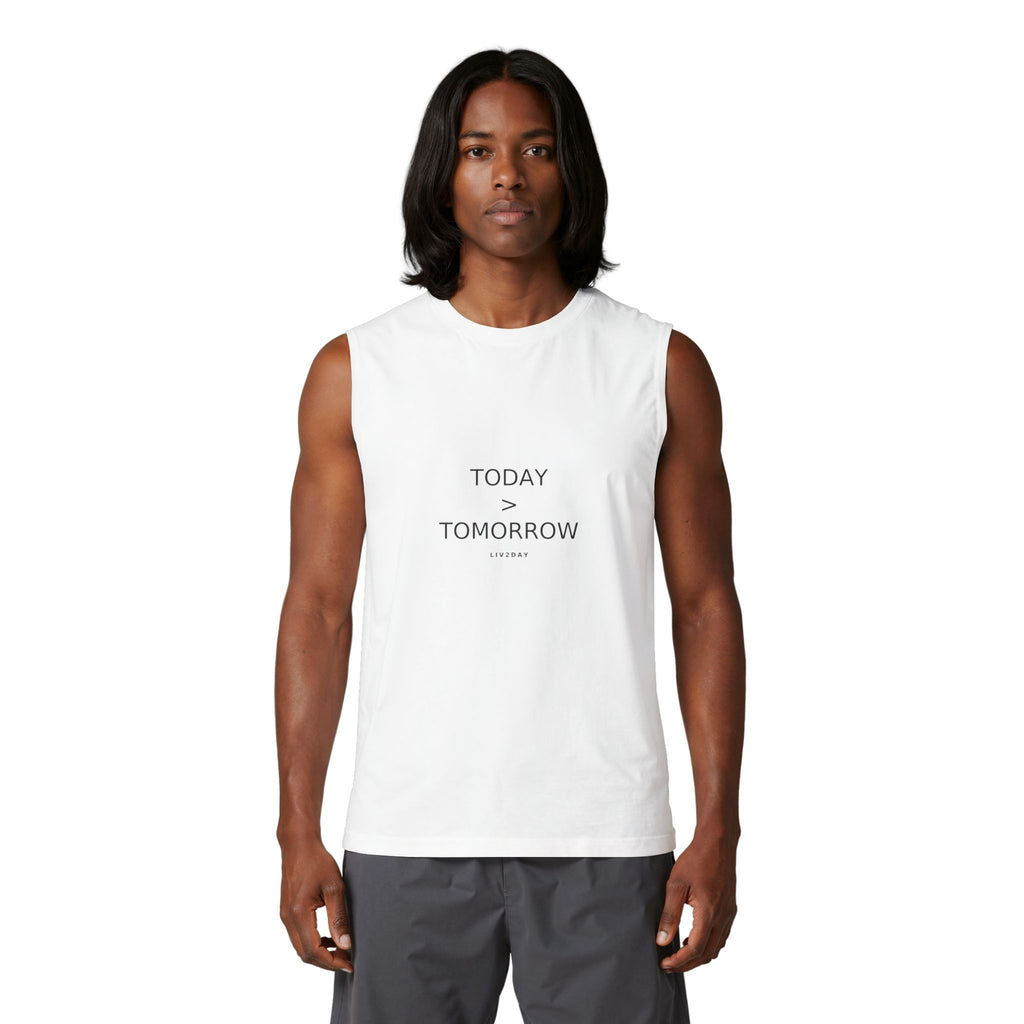 TODAY > TOMORROW - Unisex Jersey Muscle Tank